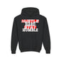 Youth Hustle Hard Stay Humble Hoodie