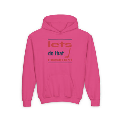 LETS DO THAT HOCKEY Youth Heavy Blend Hooded Sweatshirt