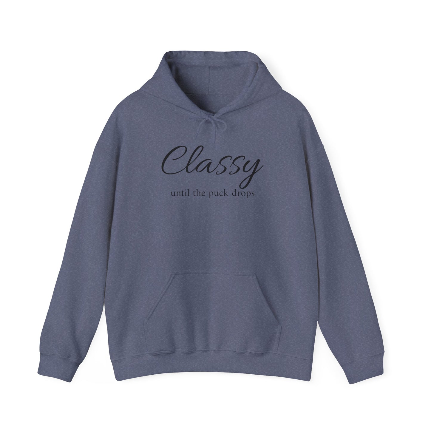 Classy Until the Puck Drops Hoodie - Unisex Heavy Blend™ Sweatshirt for Hockey Lovers