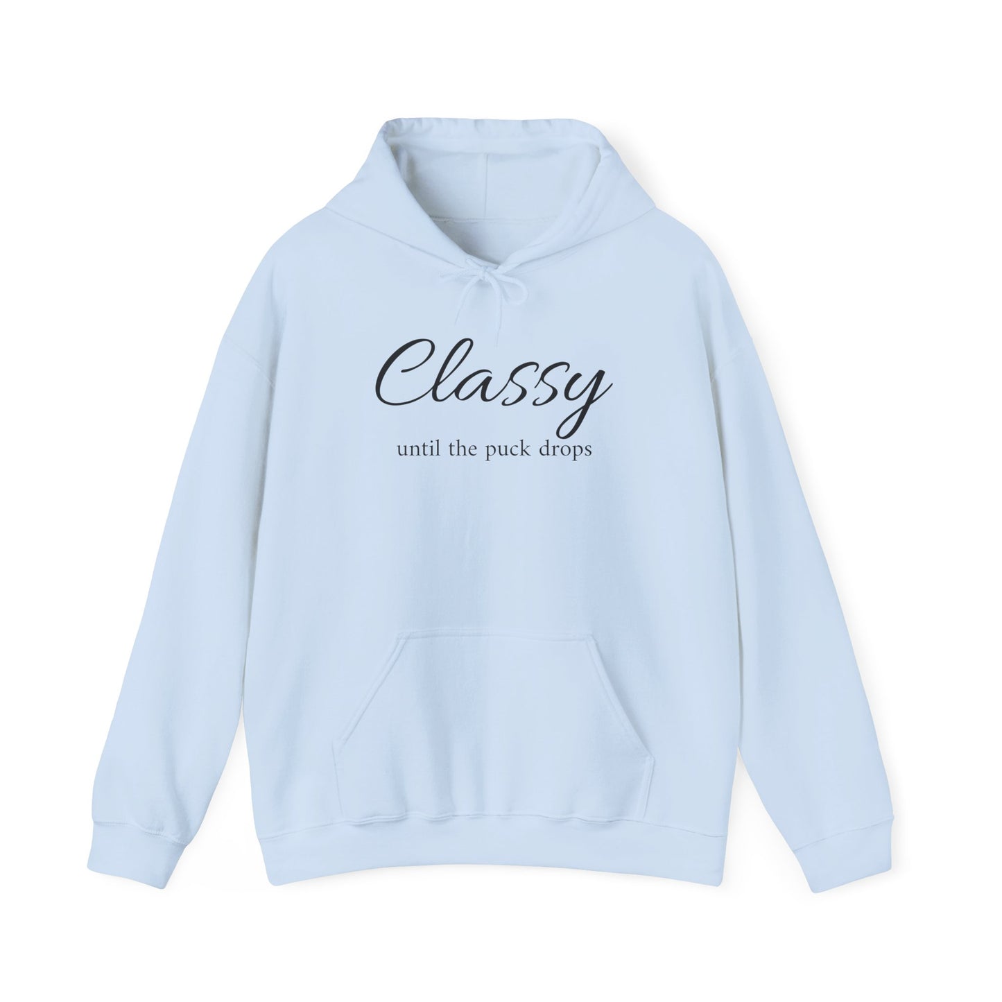 Classy Until the Puck Drops Hoodie - Unisex Heavy Blend™ Sweatshirt for Hockey Lovers