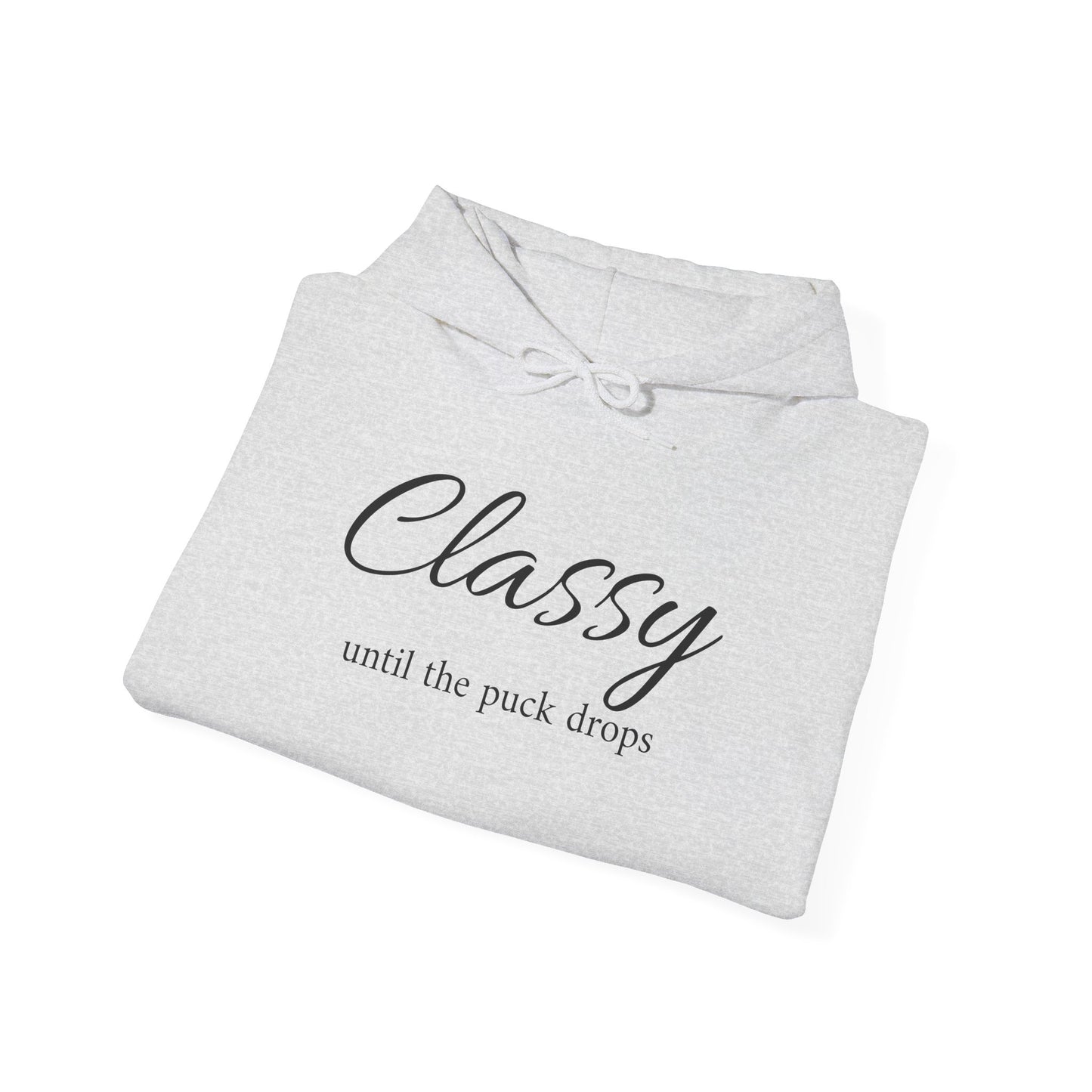 Classy Until the Puck Drops Hoodie - Unisex Heavy Blend™ Sweatshirt for Hockey Lovers