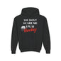 Youth Hockey Sweatshirt - "You Don't Scare Me, I Play Hockey"