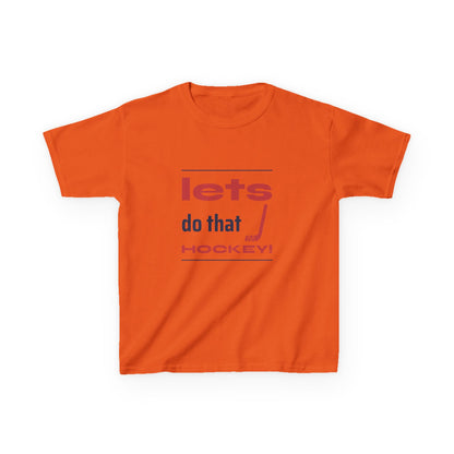 LETS DO THAT HOCKEY Kids Heavy Cotton™ Tee