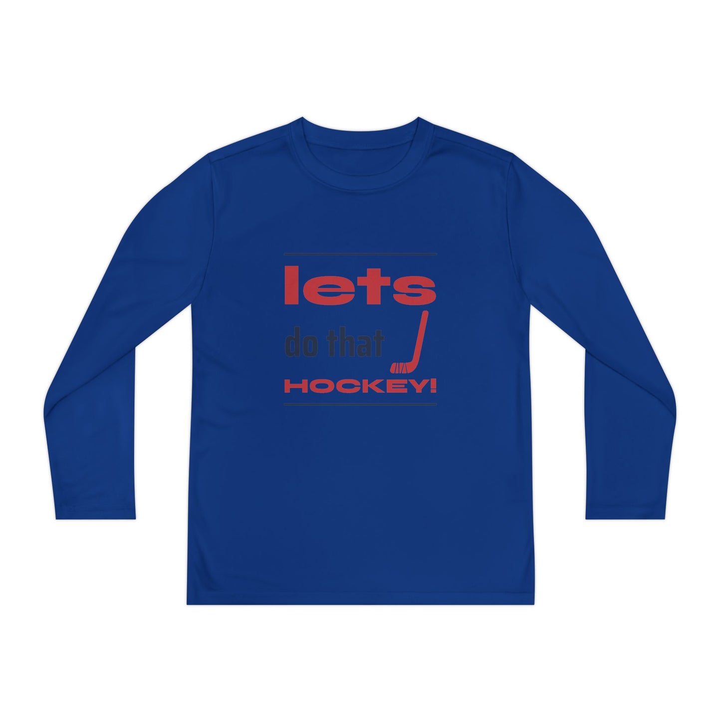 LETS DO THAT HOCKEY Youth Long Sleeve Competitor Tee
