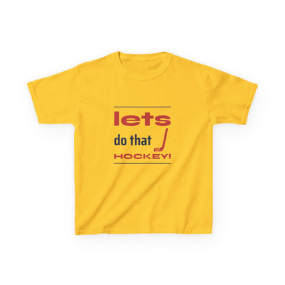 LETS DO THAT HOCKEY Kids Heavy Cotton™ Tee
