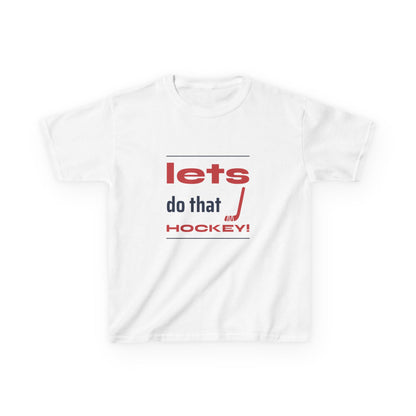 LETS DO THAT HOCKEY Kids Heavy Cotton™ Tee