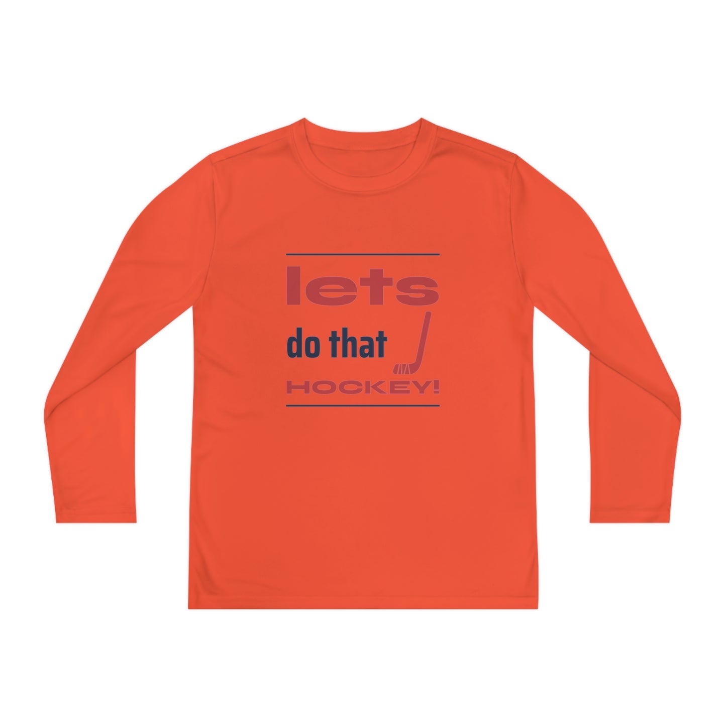 LETS DO THAT HOCKEY Youth Long Sleeve Competitor Tee