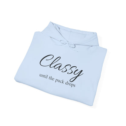 Classy Until the Puck Drops Hoodie - Unisex Heavy Blend™ Sweatshirt for Hockey Lovers