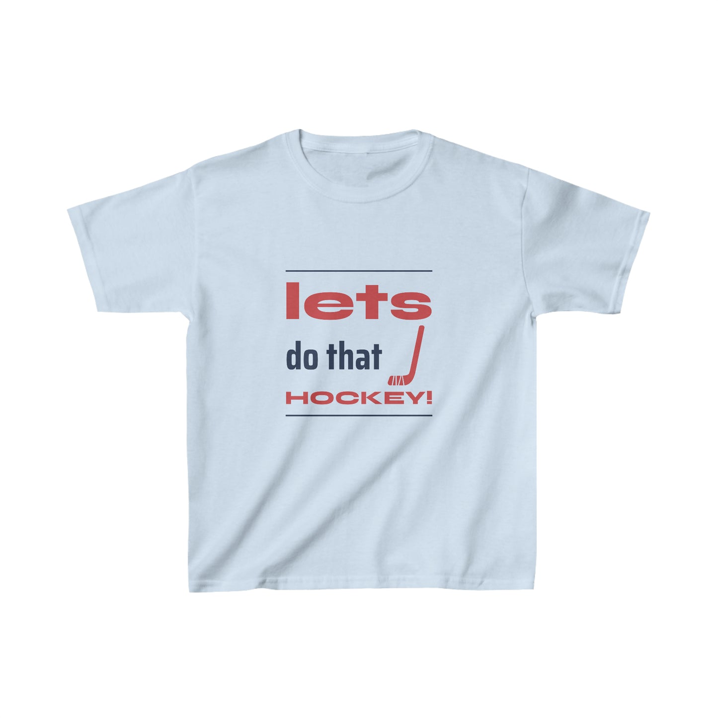 LETS DO THAT HOCKEY Kids Heavy Cotton™ Tee