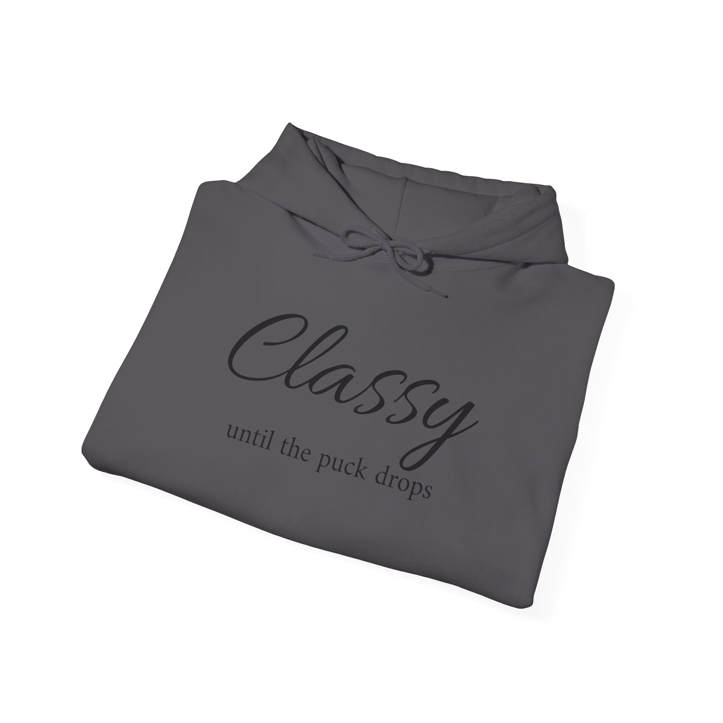 Classy Until the Puck Drops Hoodie - Unisex Heavy Blend™ Sweatshirt for Hockey Lovers