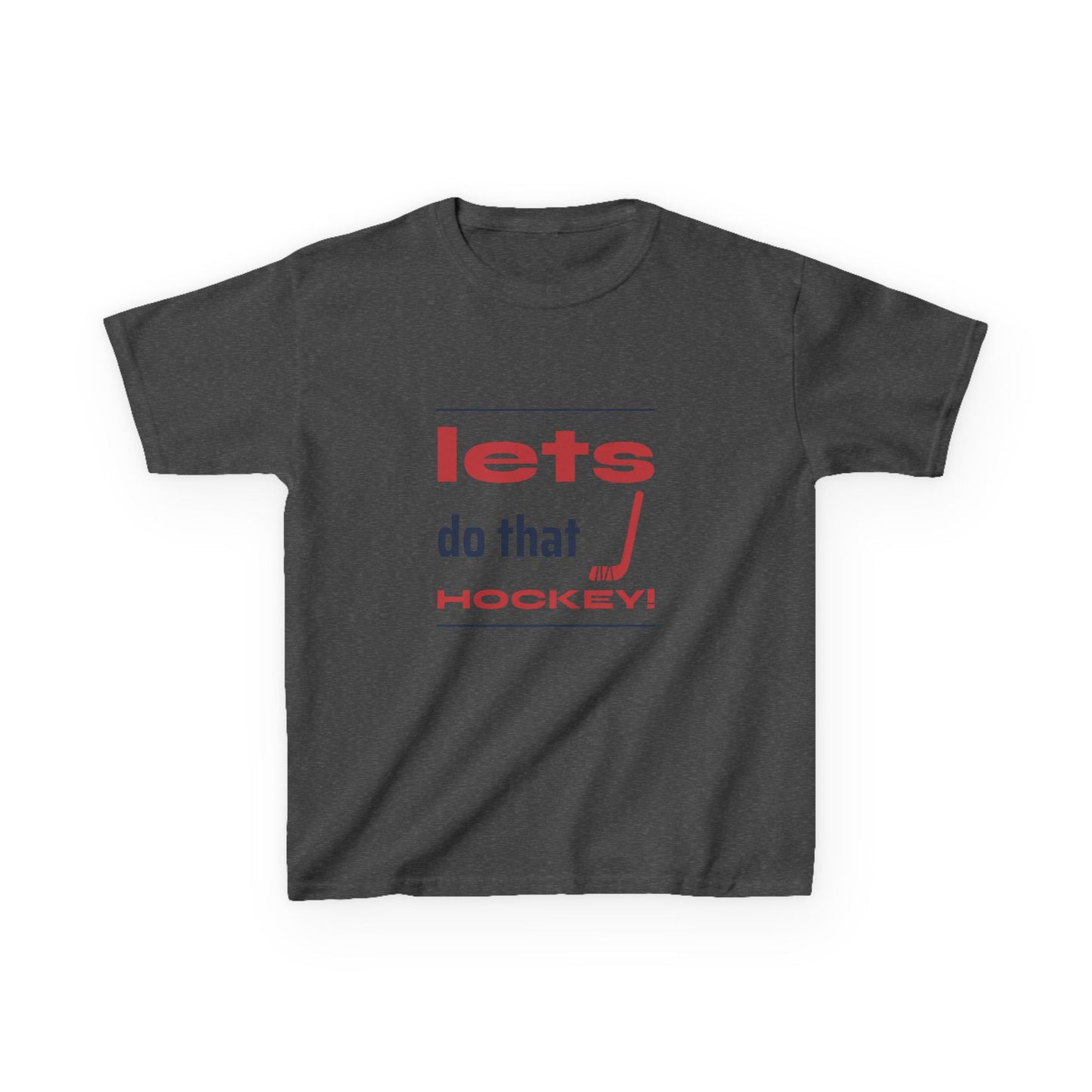 LETS DO THAT HOCKEY Kids Heavy Cotton™ Tee