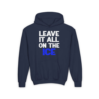 LEAVE IT ALL ON THE ICE - Youth Heavy Blend Hoodie