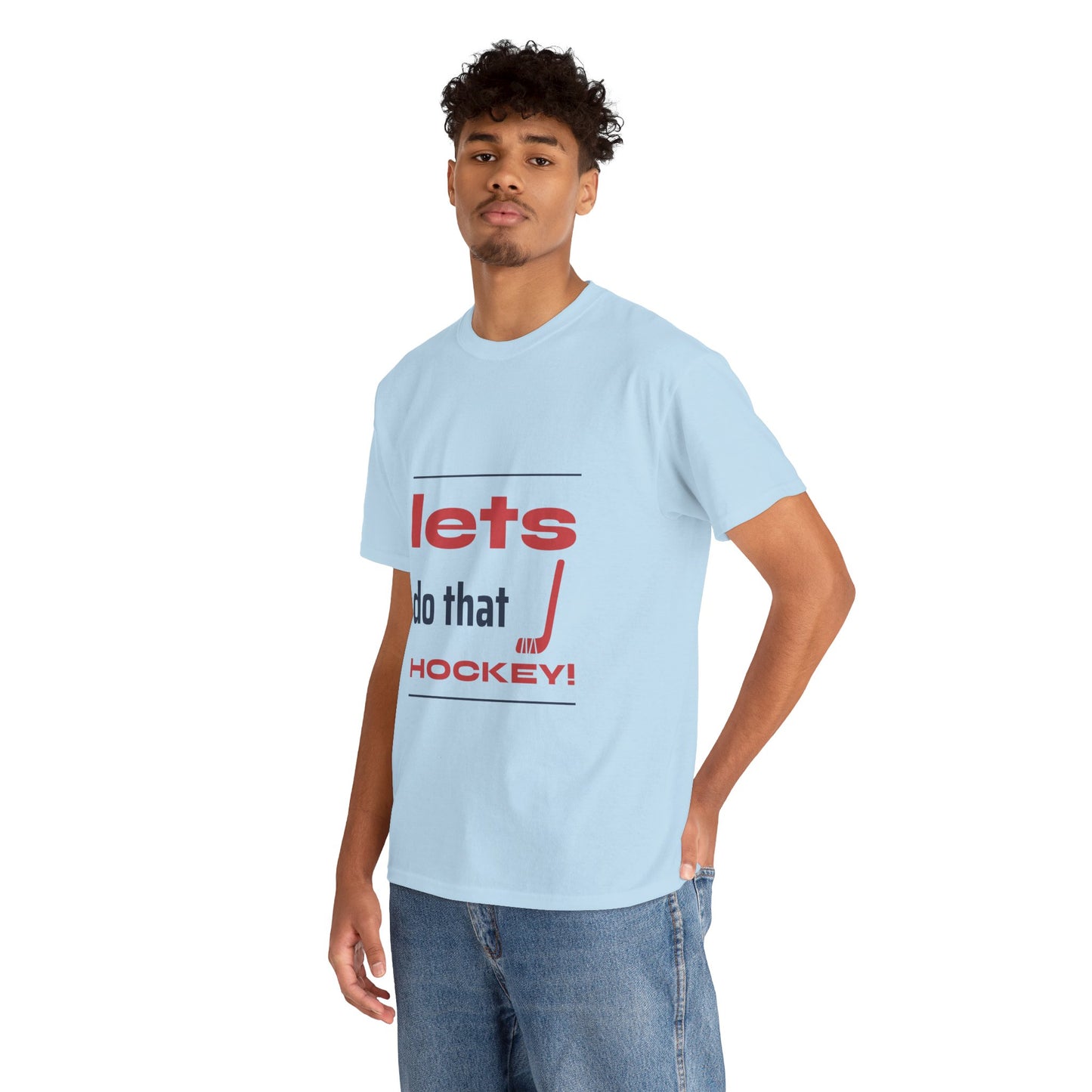 LETS DO THAT HOCKEY Unisex Heavy Cotton Tee