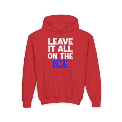 LEAVE IT ALL ON THE ICE - Youth Heavy Blend Hoodie