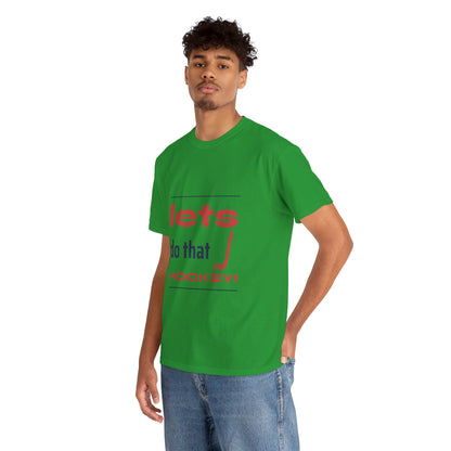 LETS DO THAT HOCKEY Unisex Heavy Cotton Tee