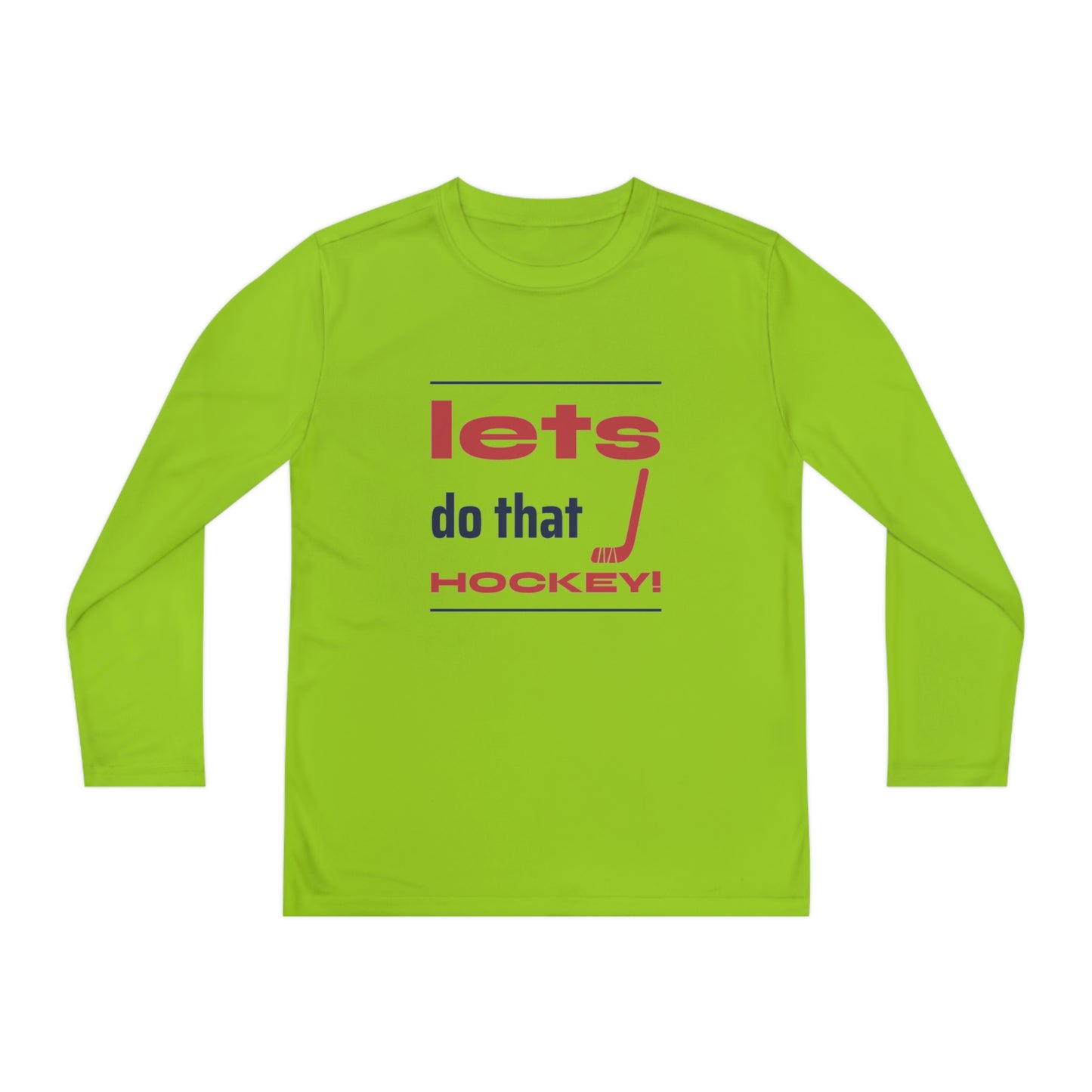 LETS DO THAT HOCKEY Youth Long Sleeve Competitor Tee