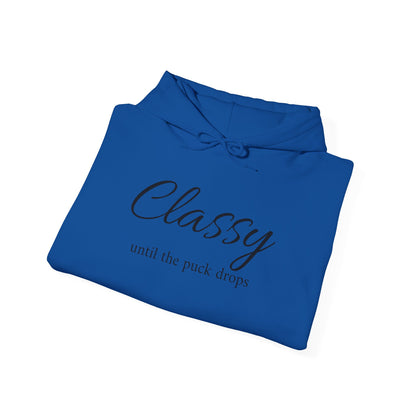 Classy Until the Puck Drops Hoodie - Unisex Heavy Blend™ Sweatshirt for Hockey Lovers