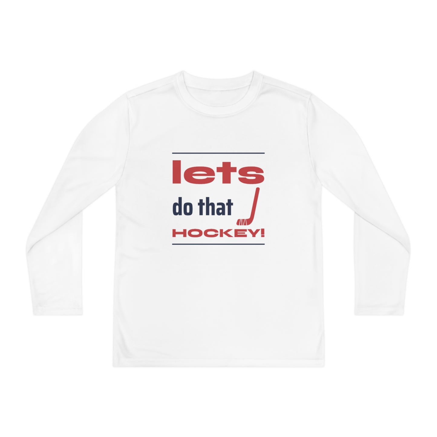 LETS DO THAT HOCKEY Youth Long Sleeve Competitor Tee