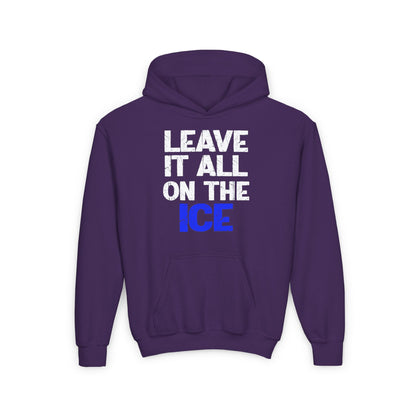LEAVE IT ALL ON THE ICE - Youth Heavy Blend Hoodie