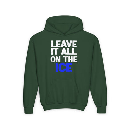 LEAVE IT ALL ON THE ICE - Youth Heavy Blend Hoodie