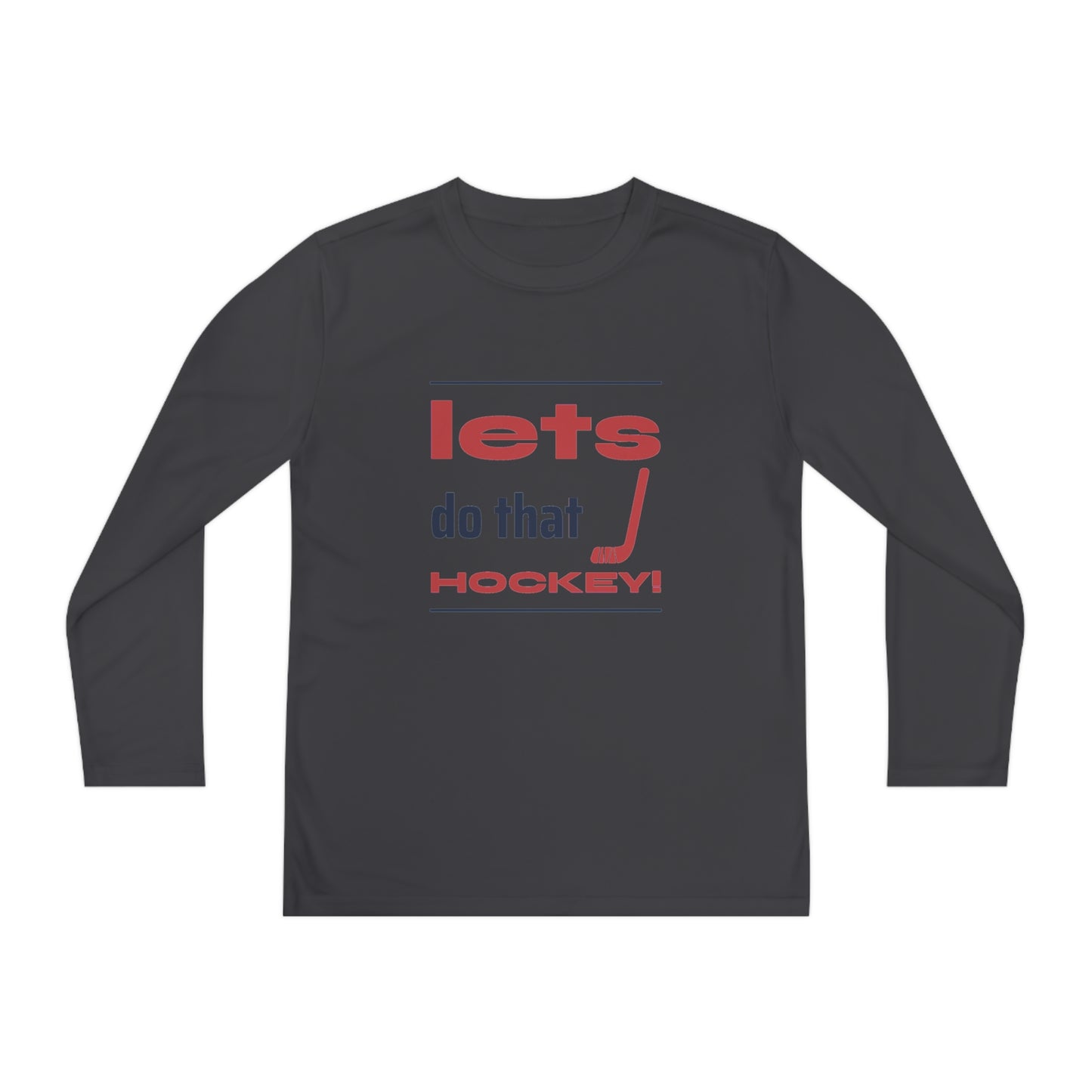 LETS DO THAT HOCKEY Youth Long Sleeve Competitor Tee