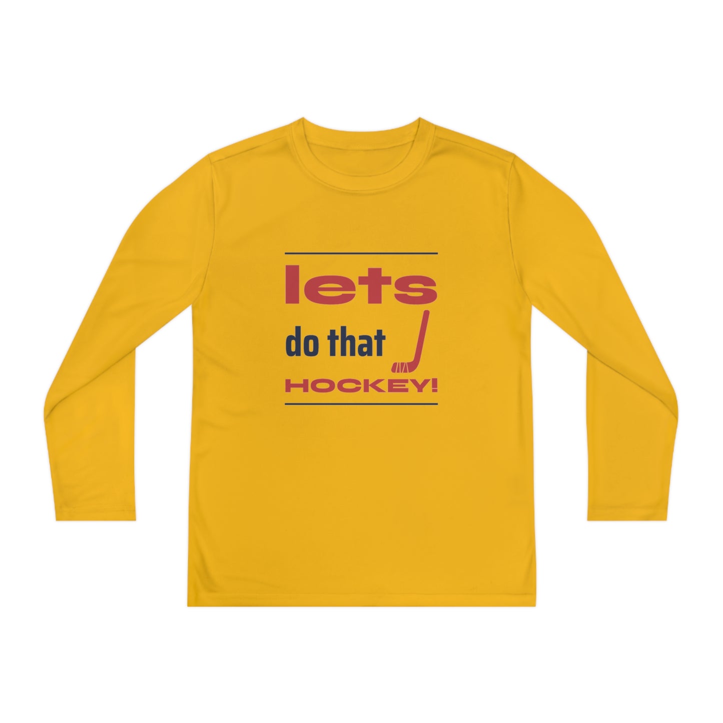 LETS DO THAT HOCKEY Youth Long Sleeve Competitor Tee