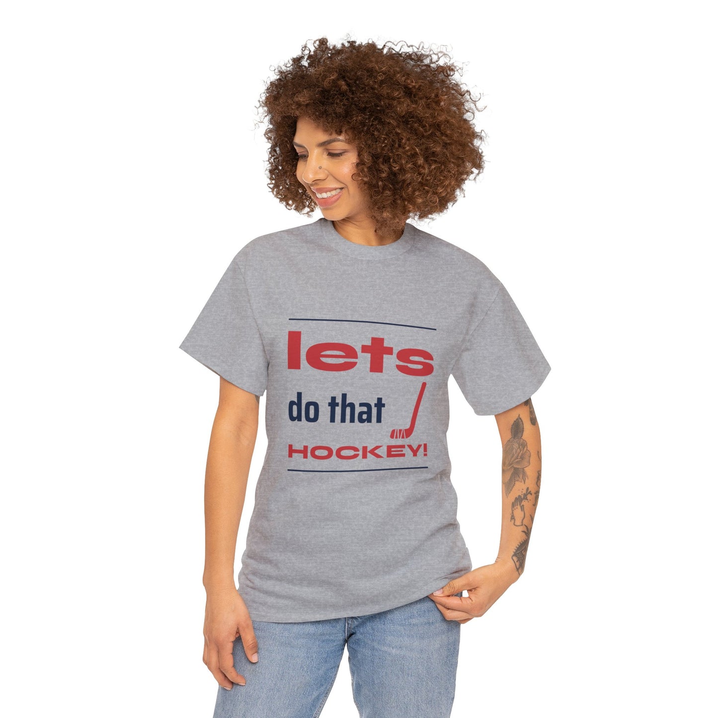 LETS DO THAT HOCKEY Unisex Heavy Cotton Tee