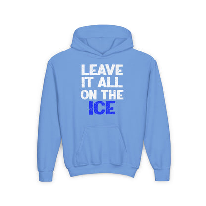 LEAVE IT ALL ON THE ICE - Youth Heavy Blend Hoodie