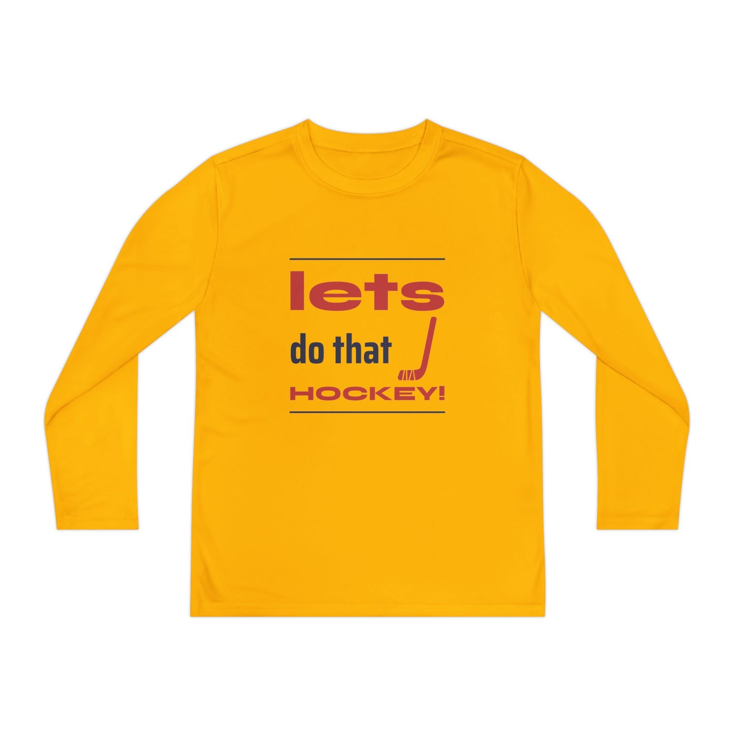 LETS DO THAT HOCKEY Youth Long Sleeve Competitor Tee