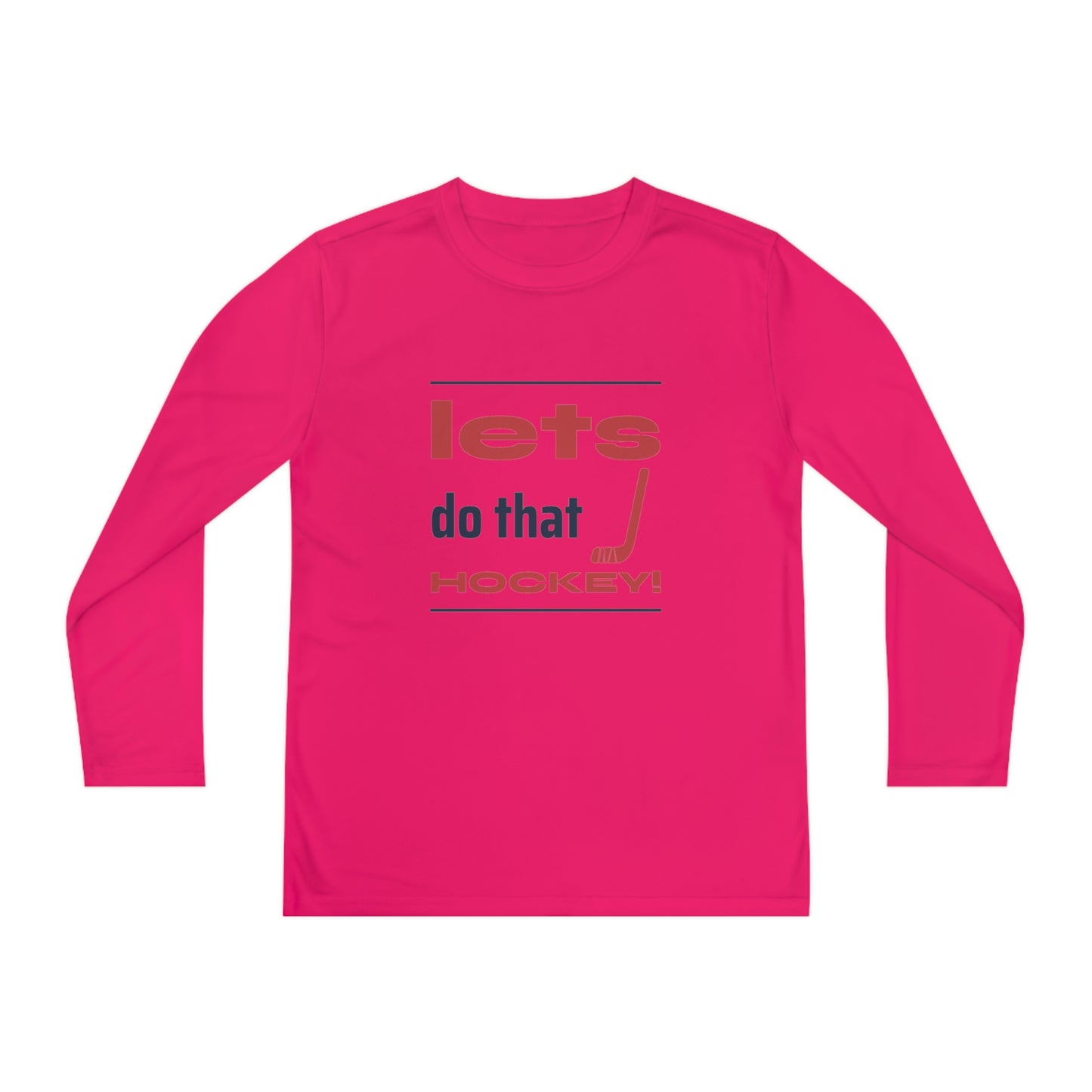 LETS DO THAT HOCKEY Youth Long Sleeve Competitor Tee