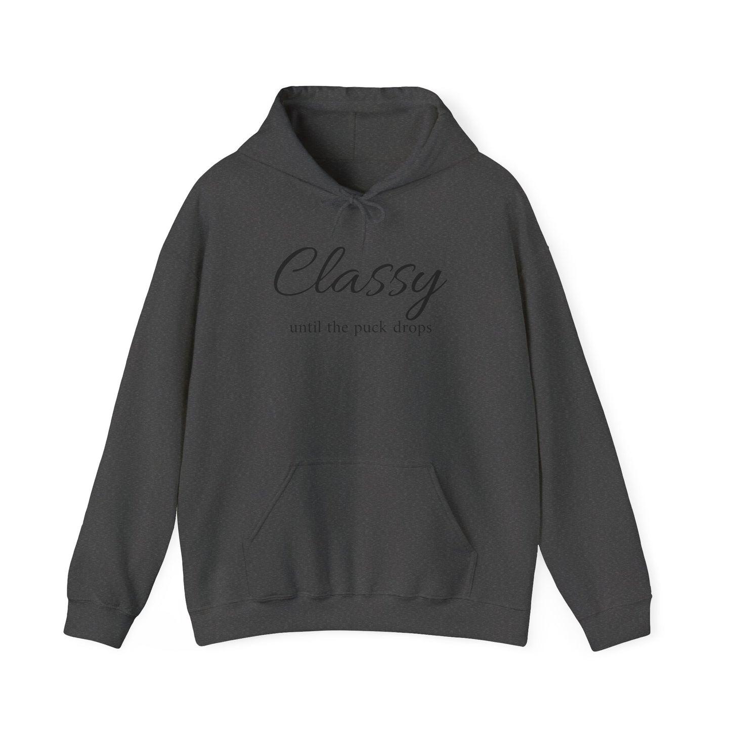 Classy Until the Puck Drops Hoodie - Unisex Heavy Blend™ Sweatshirt for Hockey Lovers