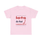 LETS DO THAT HOCKEY Unisex Heavy Cotton Tee