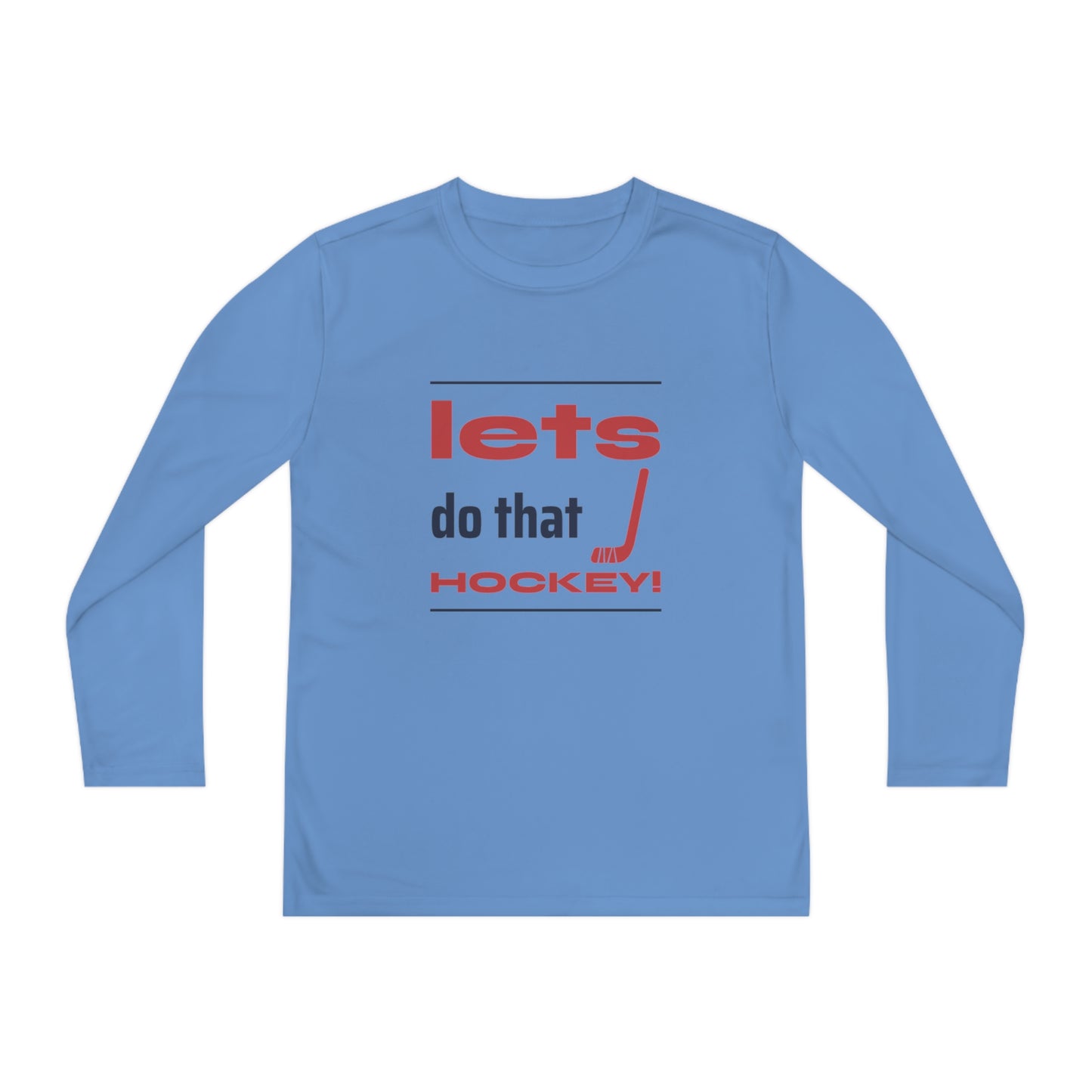 LETS DO THAT HOCKEY Youth Long Sleeve Competitor Tee