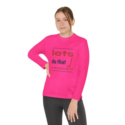 LETS DO THAT HOCKEY Youth Long Sleeve Competitor Tee