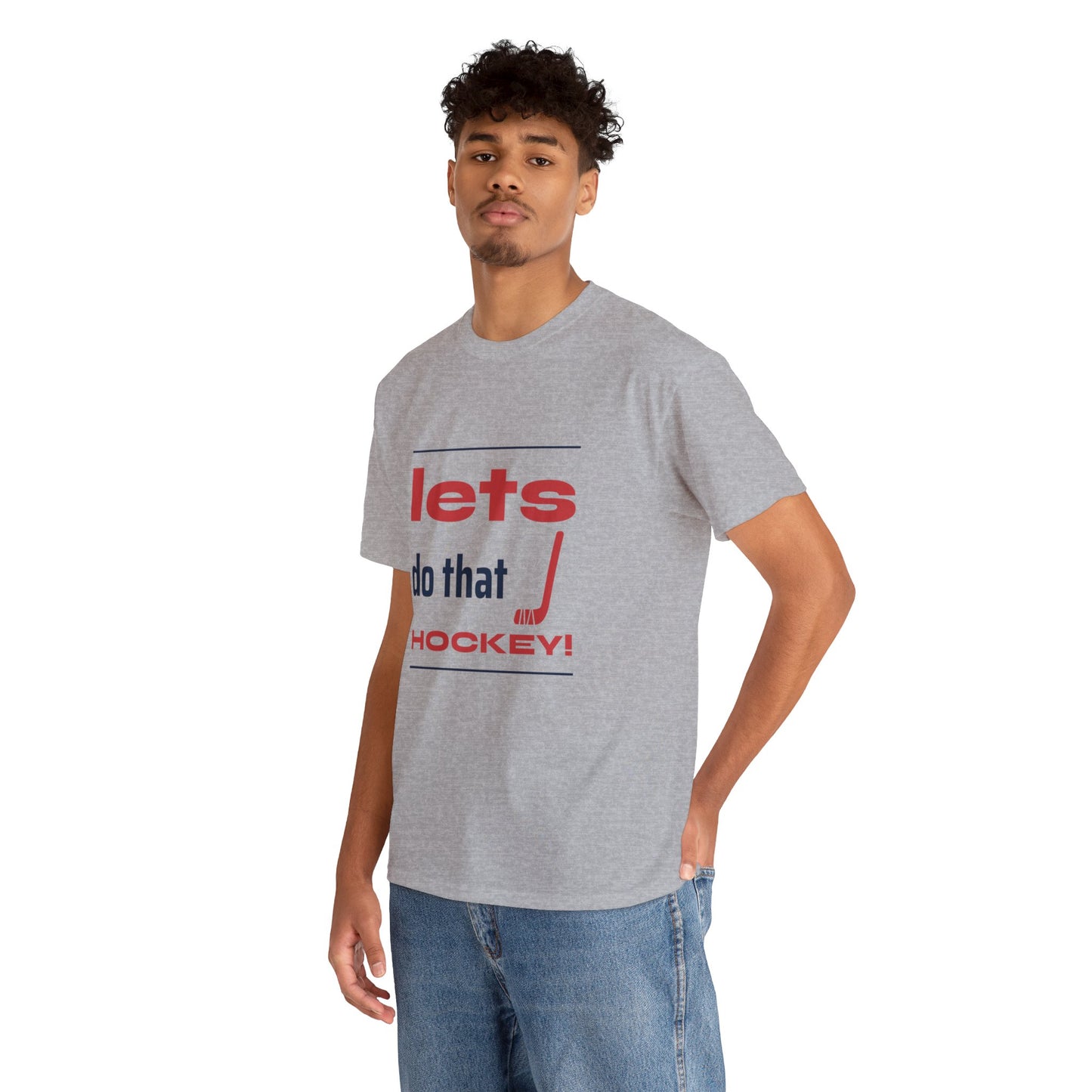 LETS DO THAT HOCKEY Unisex Heavy Cotton Tee