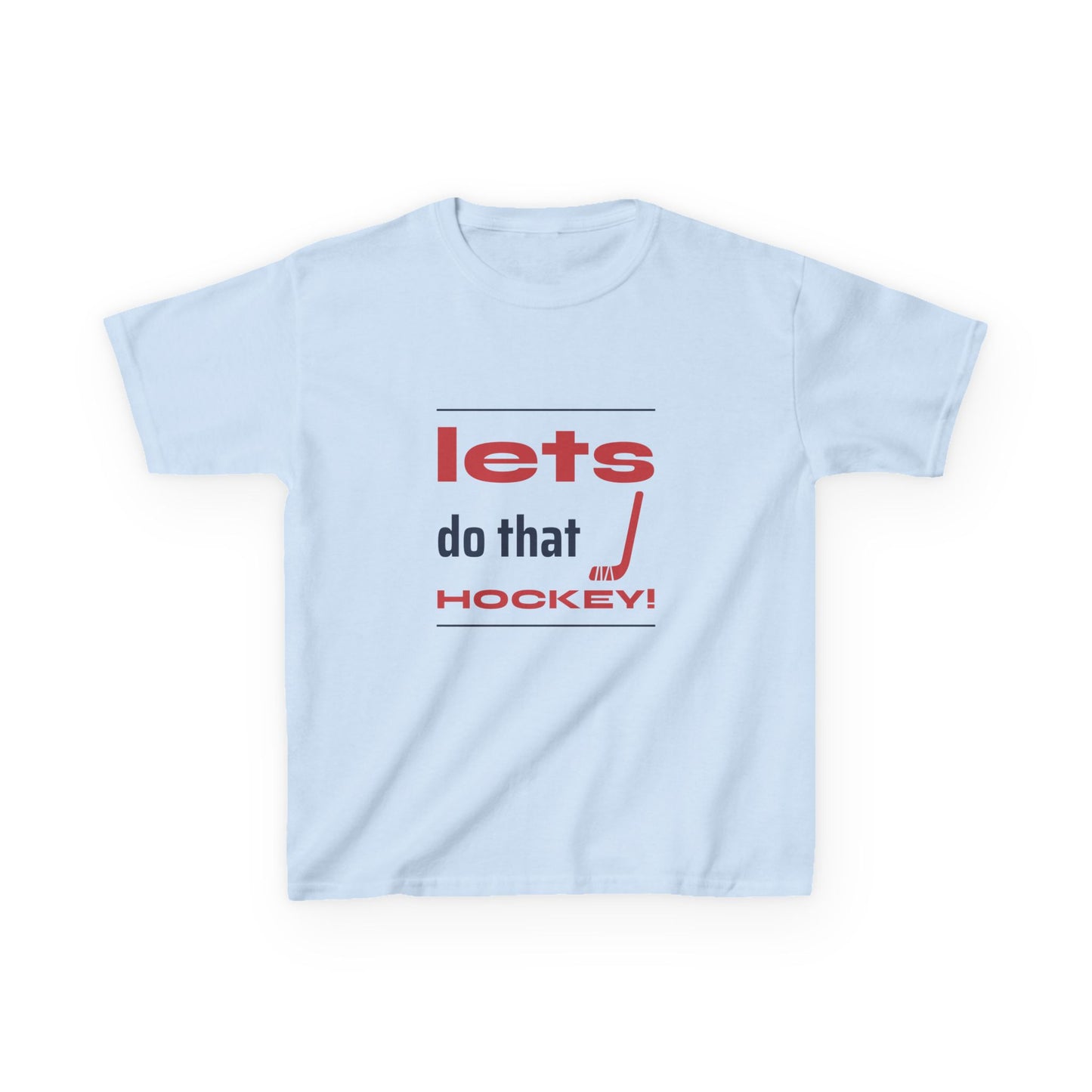 LETS DO THAT HOCKEY Kids Heavy Cotton™ Tee
