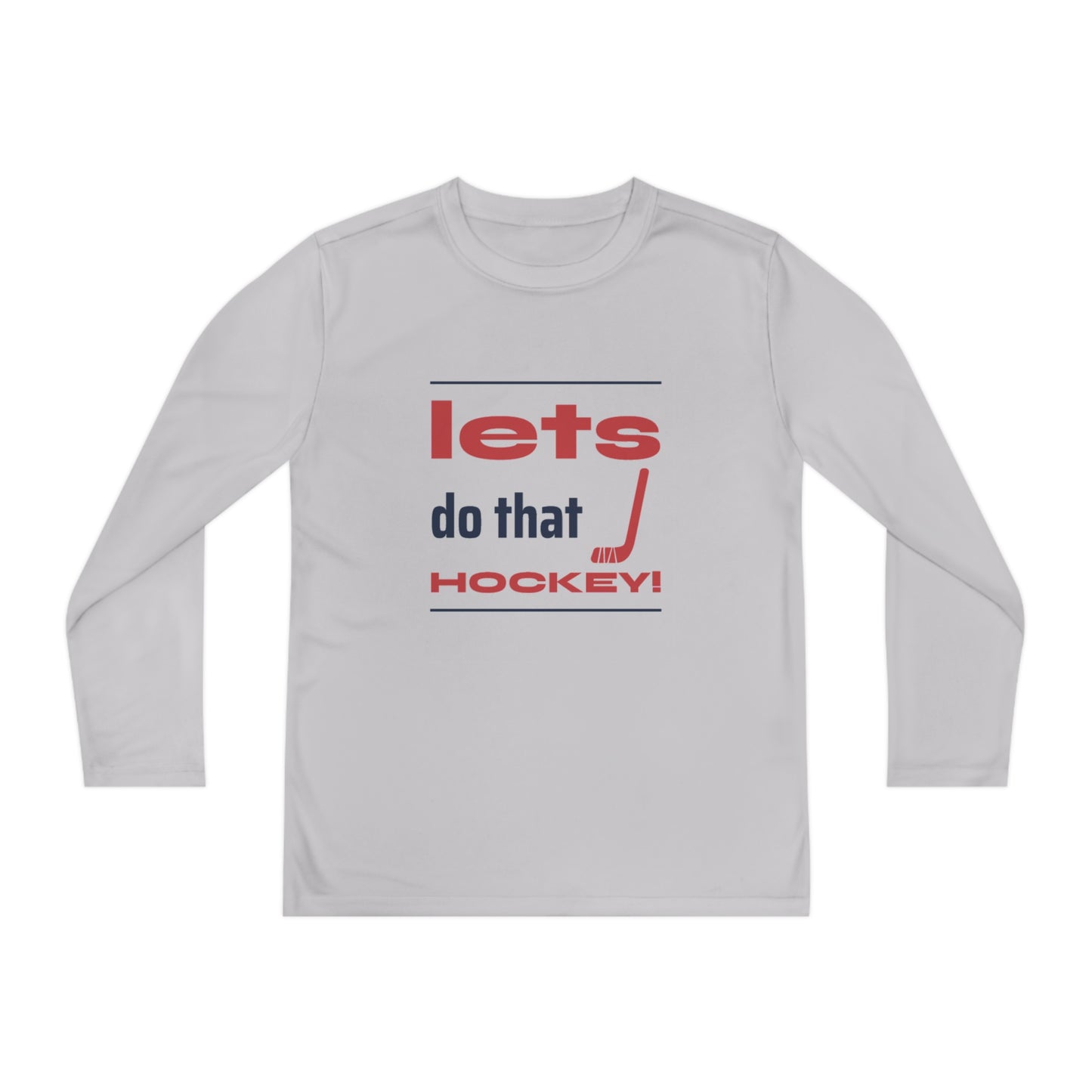 LETS DO THAT HOCKEY Youth Long Sleeve Competitor Tee