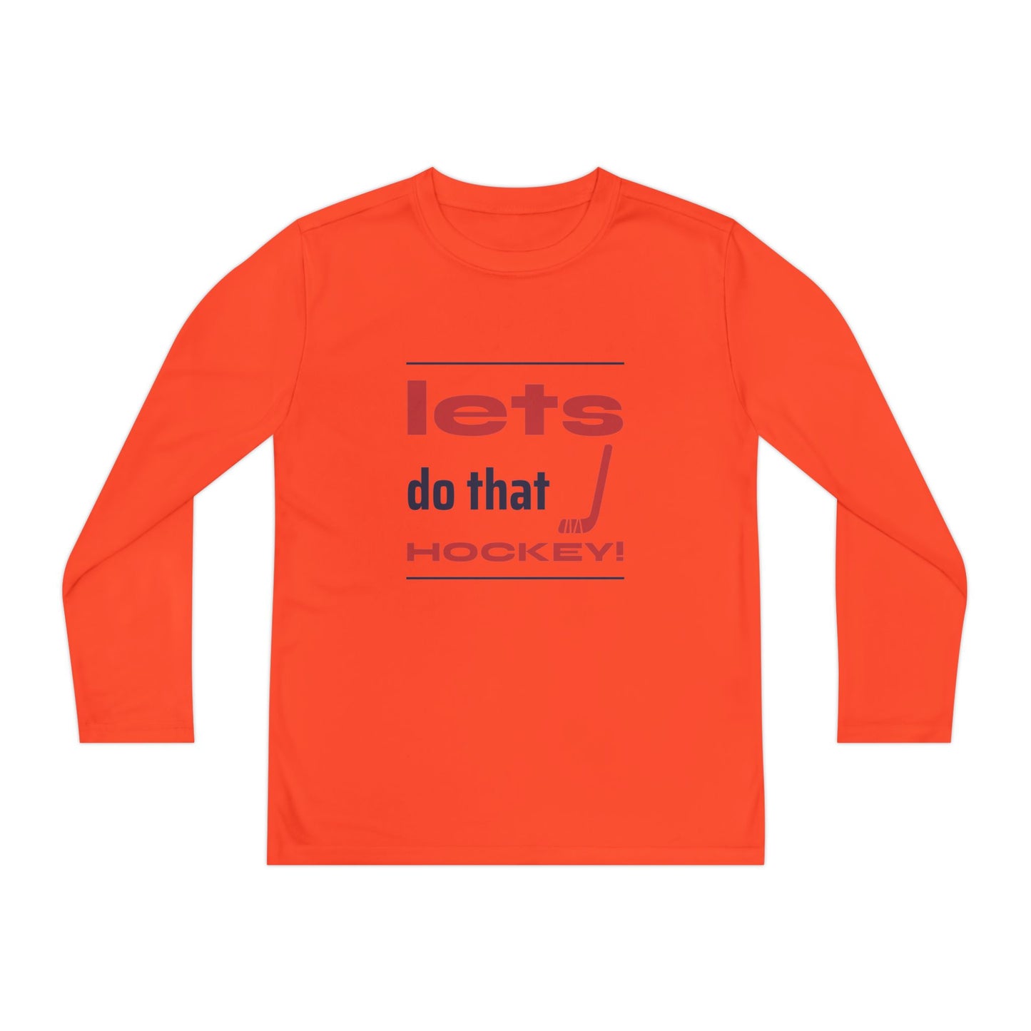 LETS DO THAT HOCKEY Youth Long Sleeve Competitor Tee