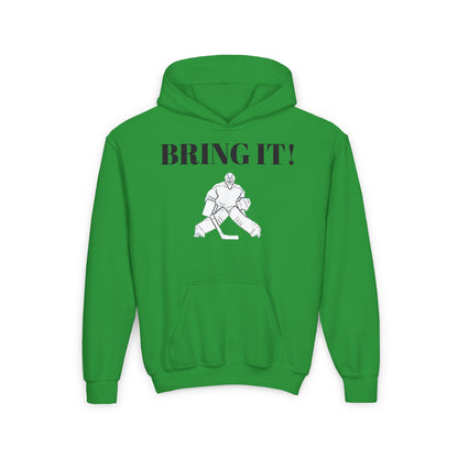GOALIE Youth Hooded Sweatshirt - 'BRING IT!' Motivational Design