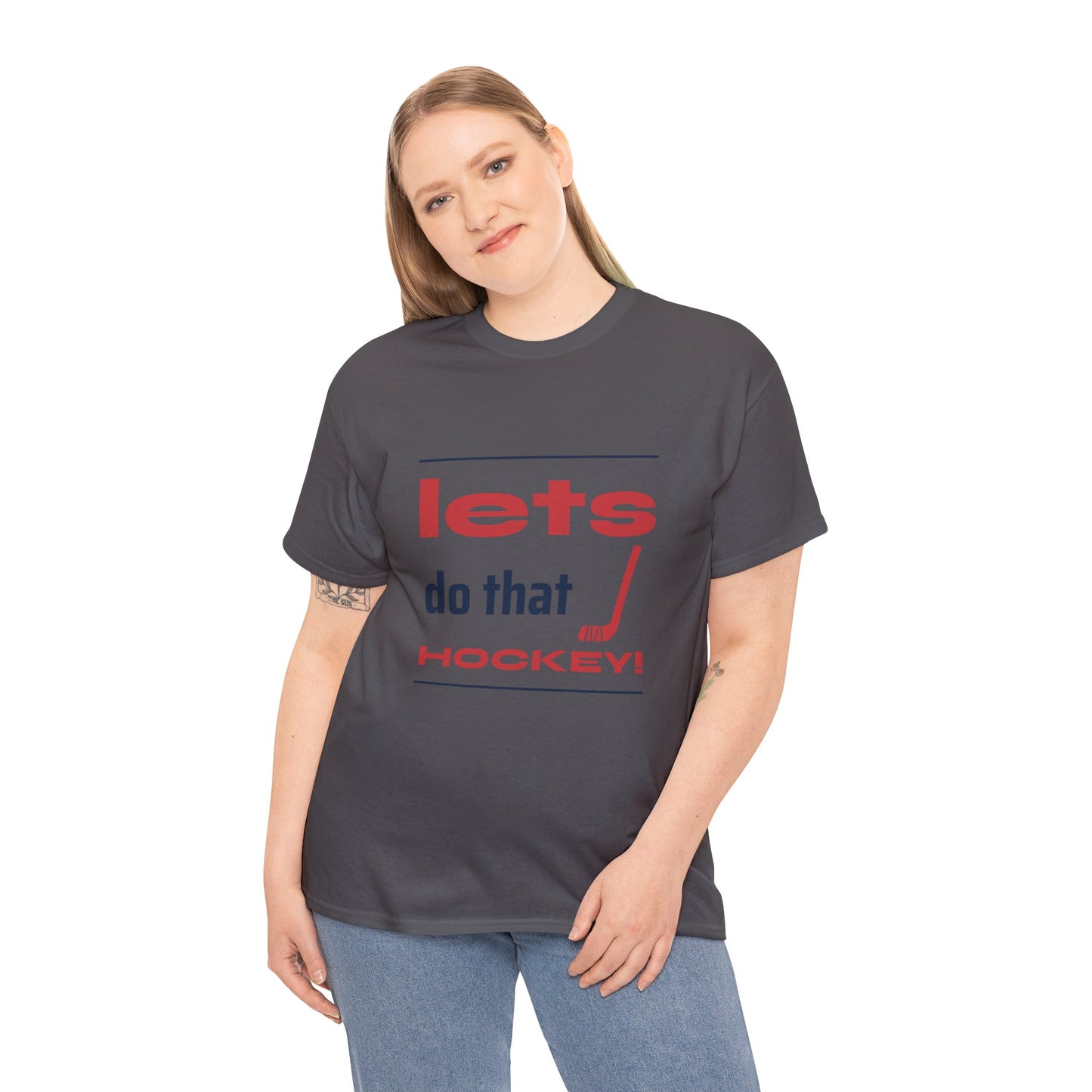 LETS DO THAT HOCKEY Unisex Heavy Cotton Tee