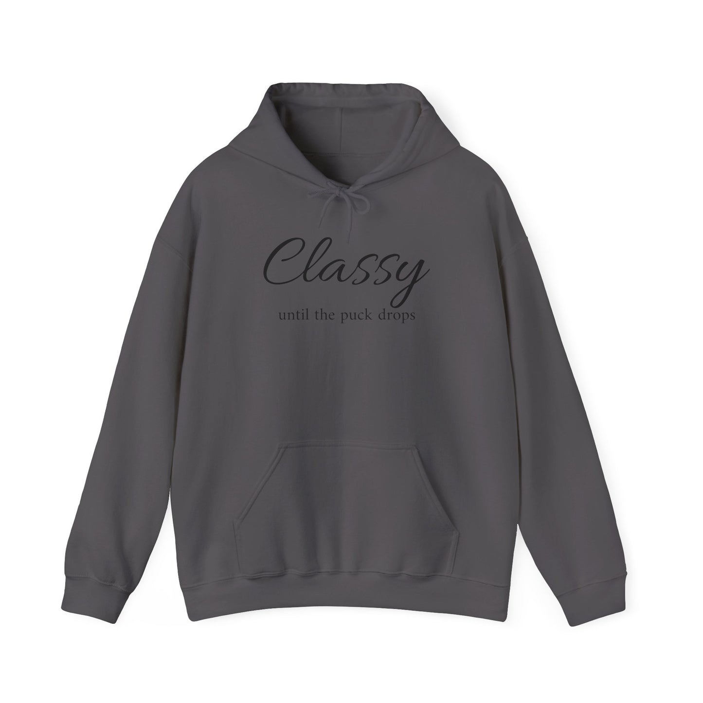 Classy Until the Puck Drops Hoodie - Unisex Heavy Blend™ Sweatshirt for Hockey Lovers