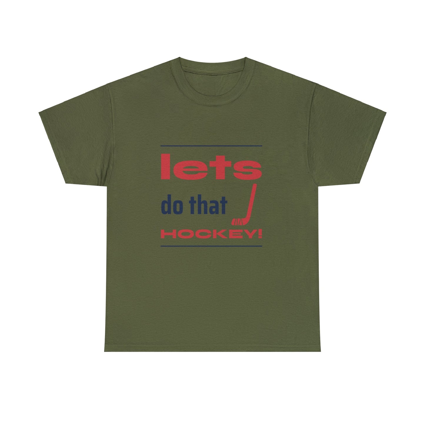 LETS DO THAT HOCKEY Unisex Heavy Cotton Tee