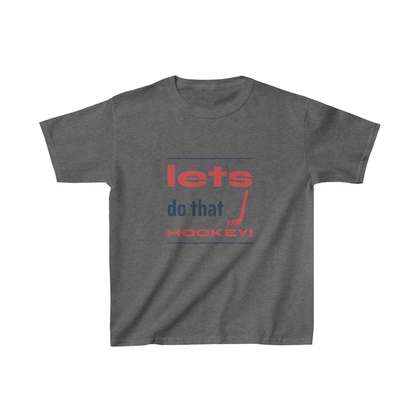 LETS DO THAT HOCKEY Kids Heavy Cotton™ Tee