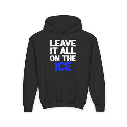LEAVE IT ALL ON THE ICE - Youth Heavy Blend Hoodie
