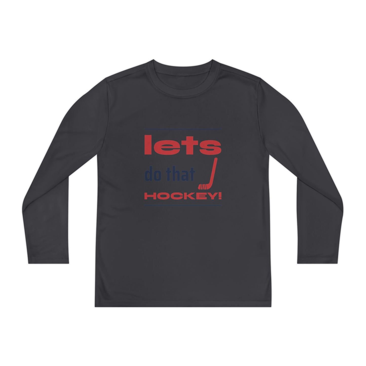 LETS DO THAT HOCKEY Youth Long Sleeve Competitor Tee