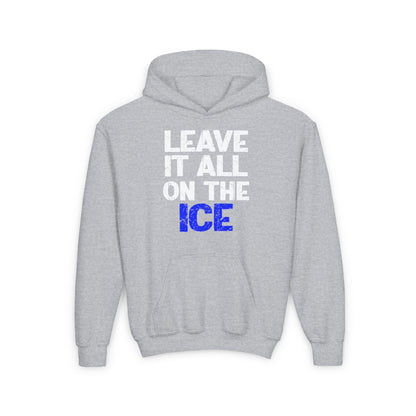 LEAVE IT ALL ON THE ICE - Youth Heavy Blend Hoodie