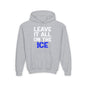 LEAVE IT ALL ON THE ICE - Youth Heavy Blend Hoodie