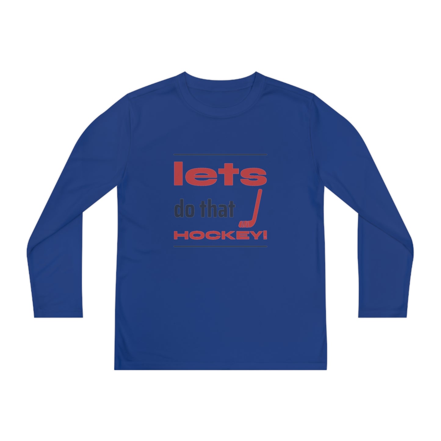 LETS DO THAT HOCKEY Youth Long Sleeve Competitor Tee