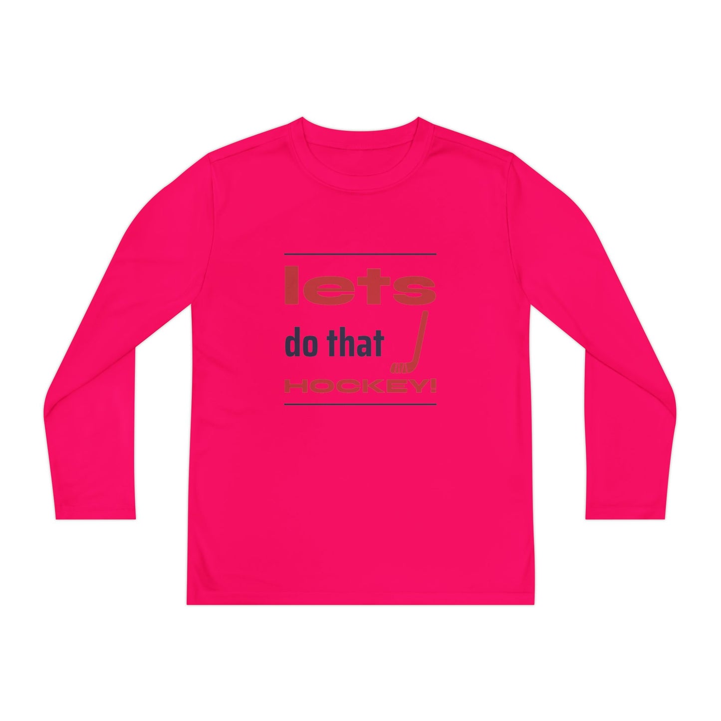 LETS DO THAT HOCKEY Youth Long Sleeve Competitor Tee