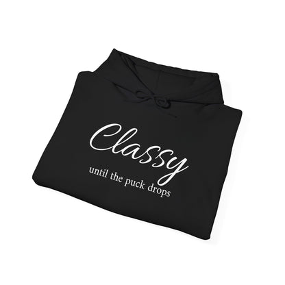 Classy Until the Puck Drops Hoodie - Unisex Heavy Blend™ Sweatshirt for Hockey Lovers